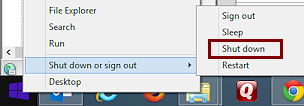 Right Click Menu: Windows > Shut down or sign out > Shut Down (Win8.1)