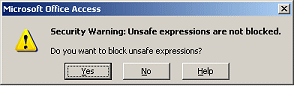 Security Warning: Unsafe expressions are not blocked - Yes, No, Help