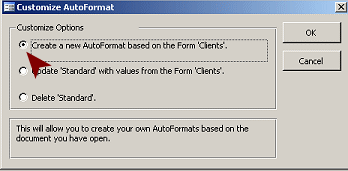 Dialog: Customize AutoFormat - Create a new AutoFormat based on the Form 'Clients'.