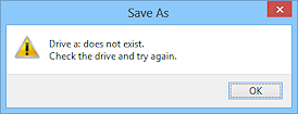 Message: Drive does not exist (Win8)