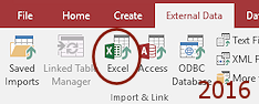 Ribbon: External Data > Excel (Access 2016)
