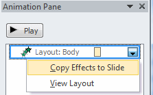 Animation Pane: Copy Effects to Slide for effects applied to the master (PowerPoint 2010)