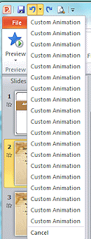 Button: Undo > list = Custom Animation (PowerPoint 2010)