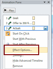 Menu: Animation effect (in pane) > Effect Options (PowerPoint 2010)