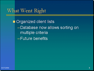 Slide: What Went Right - duplicate slide with new text