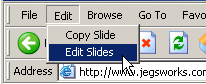 IE Menu: Edit | Edit Slides