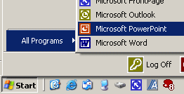Menu: Start | All Programs | Microsoft PowerPoint