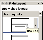 Task Pane: Slide Layout - Title slide