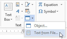 Button: Object > Te4xt from File (Word 2013)