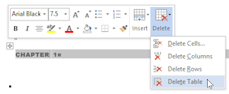 Mini-Toolbar: Delete button > Delete Table (Word 2013)